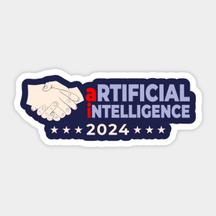 Artificial Intelligence 2024! Modern Presidential Election AI Parody Sticker